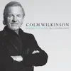 Colm Wilkinson - Broadway And Beyond The Concert Songs